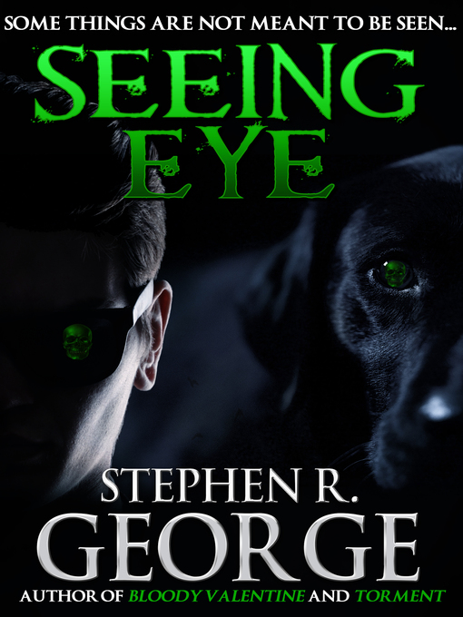 Title details for Seeing Eye by Stephen R. George - Available